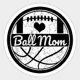 Football Mom Basketball Mom Ball Mom Sticker